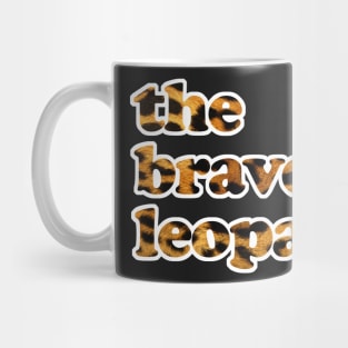 The Brave Leopards Mug